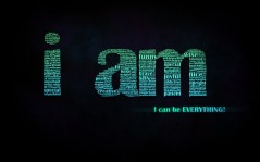 I can be everything / 1680x1050